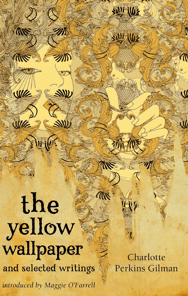 The Yellow Wallpaper